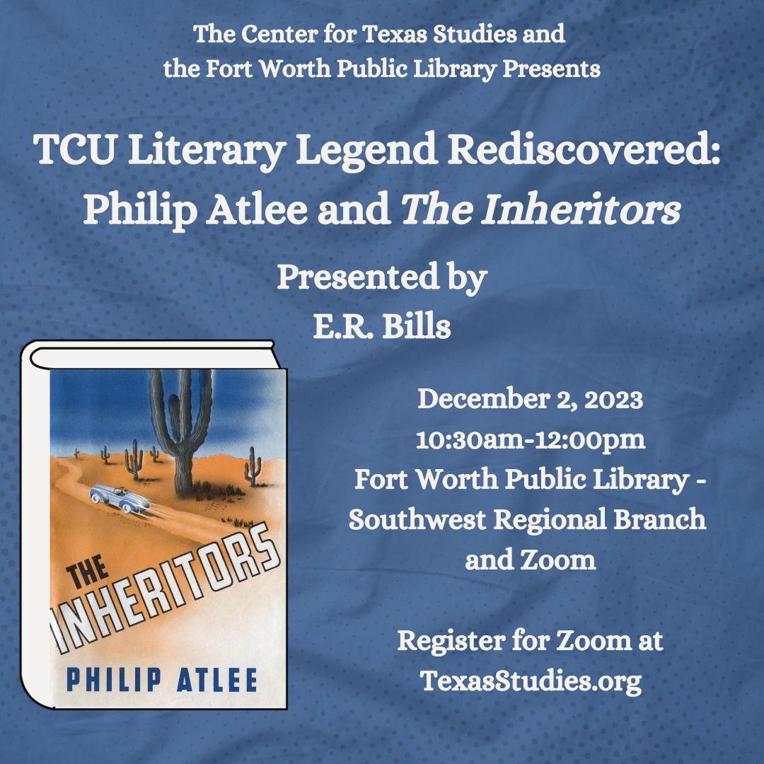 The Center for Texas Studies and the Fort Worth Public Library Presents