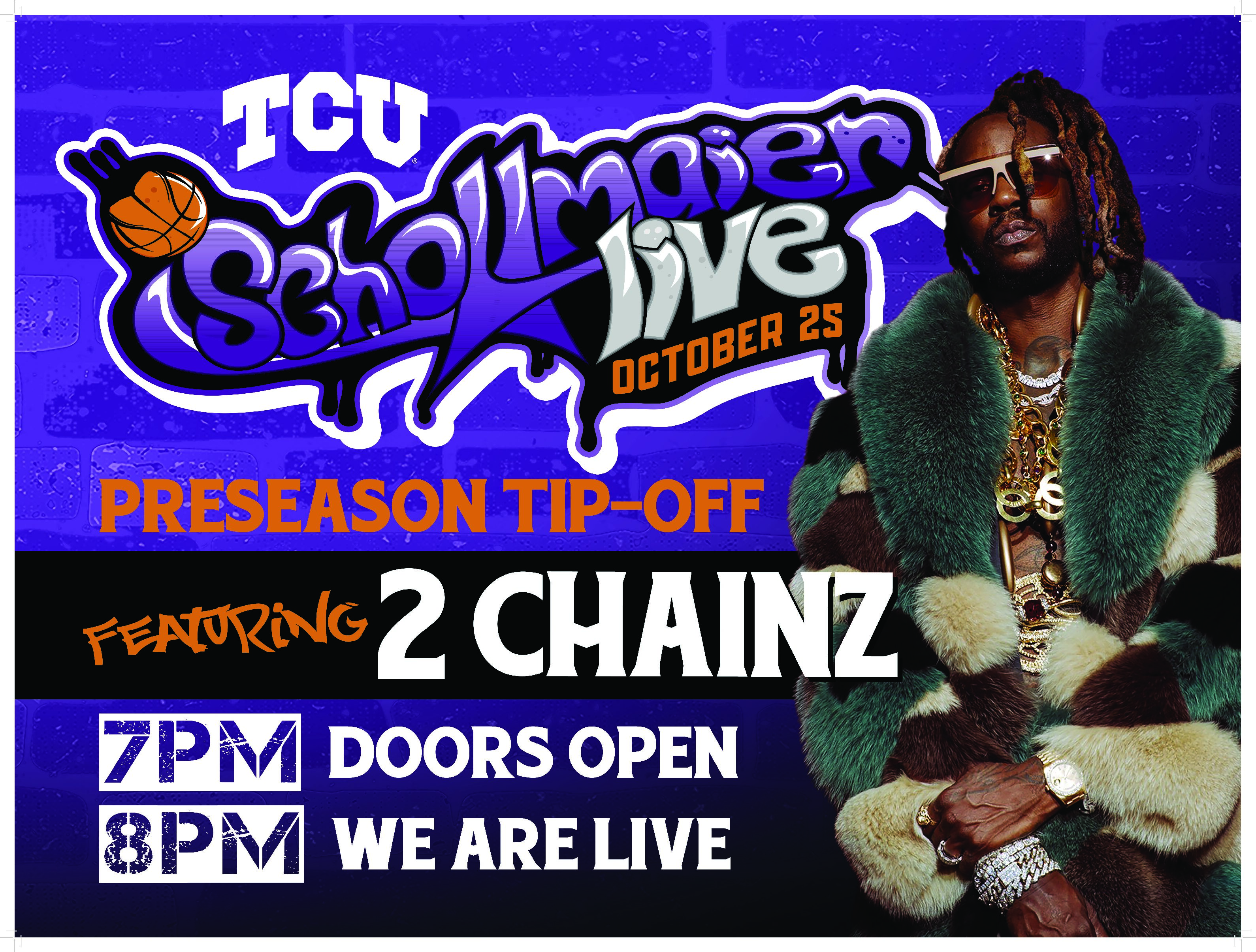 TCU BB Schol Live 2Chainz - YARD SIGN